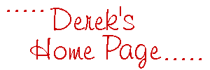 Derek's Homepage!